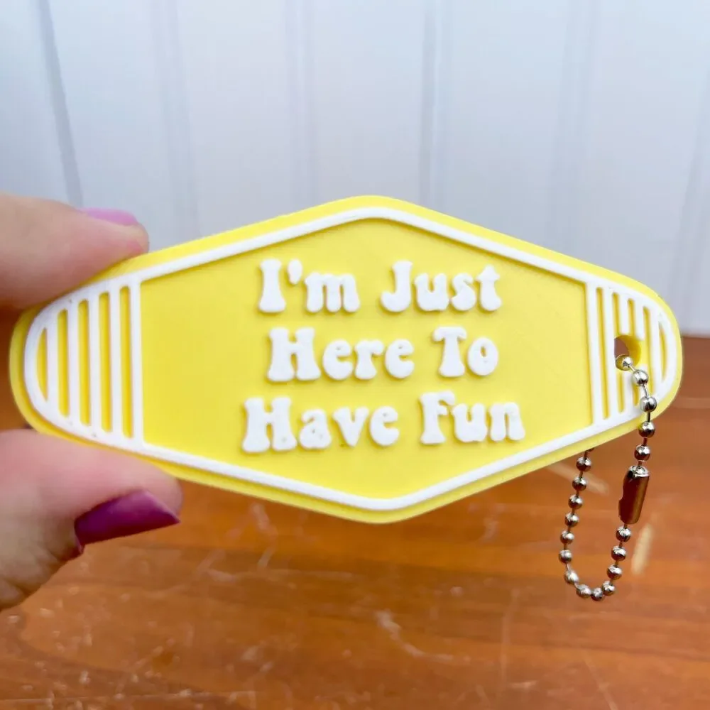 Retro Motel Keychain, I’m Just Here to Have Fun, Ballchain Keychain - Picture 1 of 6